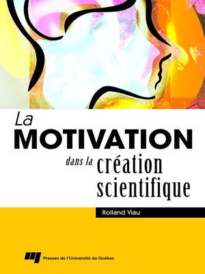 cover image of La motivation dans la création scientifique